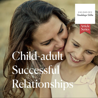 Child-Adult Successful Relationships