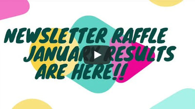 January Newsletter Raffle: Results are here!!