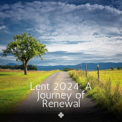 Lent 2024: Your Guide to Preparation and Deeper Faith