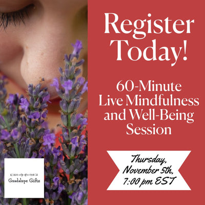 Register Today! Inspiring 60-minute Virtual Live Mindfulness and Well-Being Session