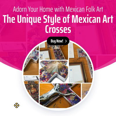 The Rise of Mexican Folk Art Crosses: A Guide